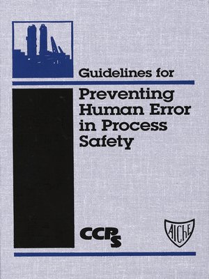 cover image of Guidelines for Preventing Human Error in Process Safety